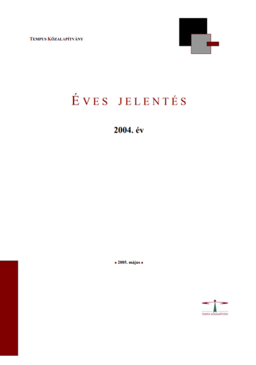 Éves jelentés Tempus Közalapítvány 2004 évi tevékenységéről