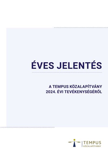 A Tempus Közalapítvány 2024 évi tevékenységéről szóló éves jelentés borítóképe
