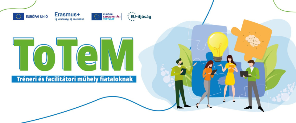 Ajánló grafika a ToTeM - Tréneri és facilitátori műhely fiataloknak című tartalomhoz.